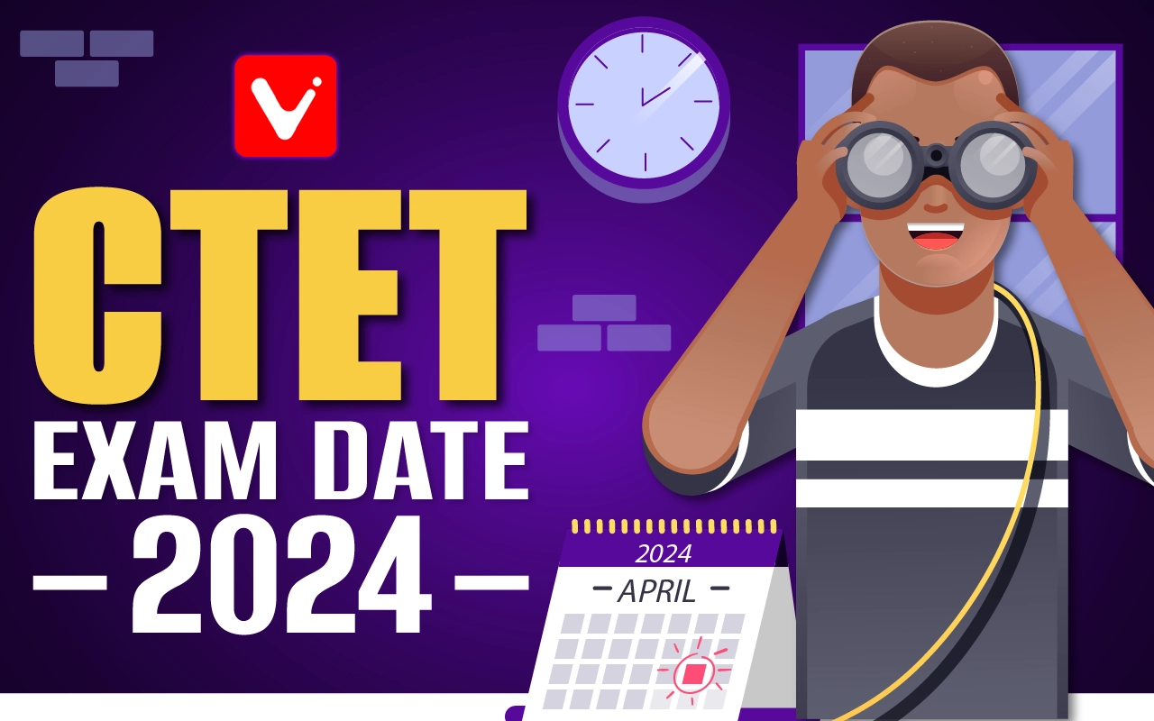 CTET Exam Date 2024 Out for July Session: Time Table, Exam Schedule, Timings