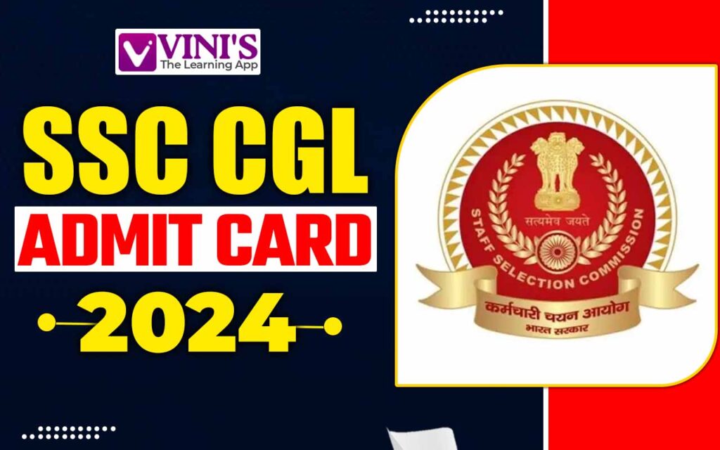 SSC CGL Admit Card 2024