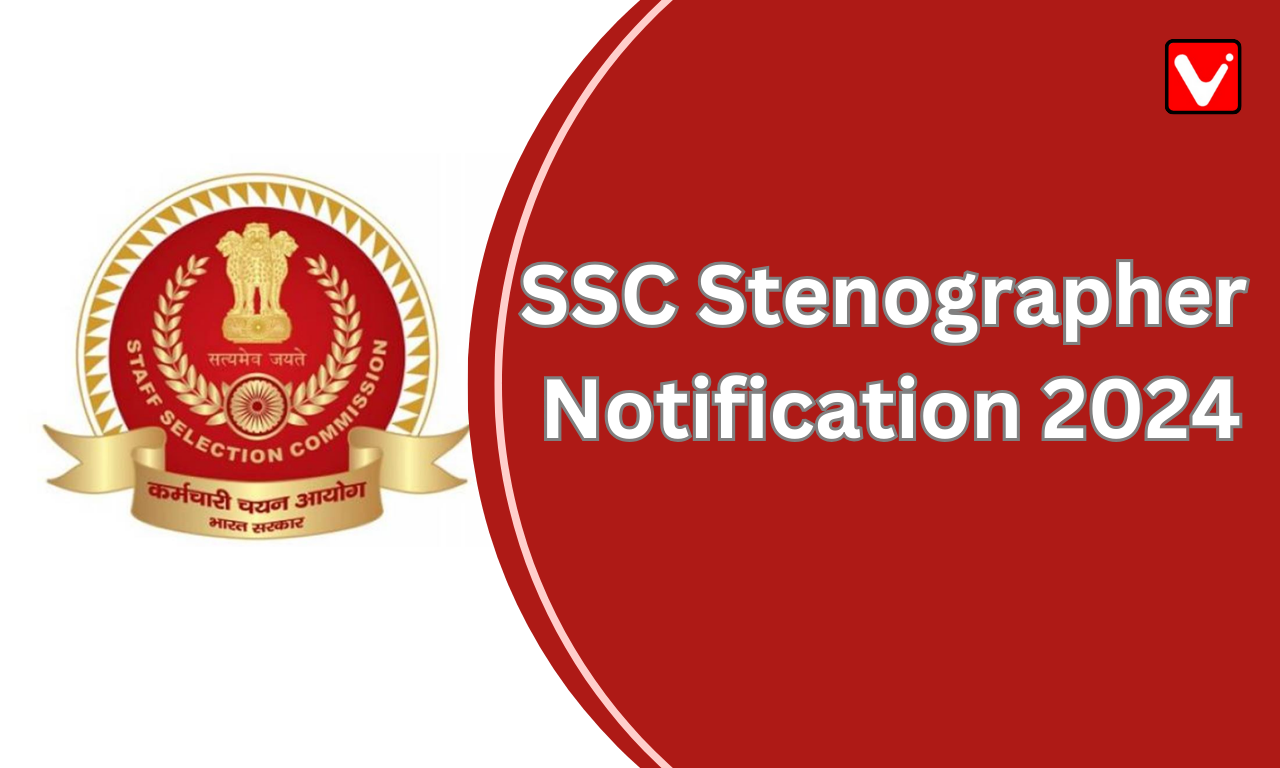 SSC Stenographer Notification 2024