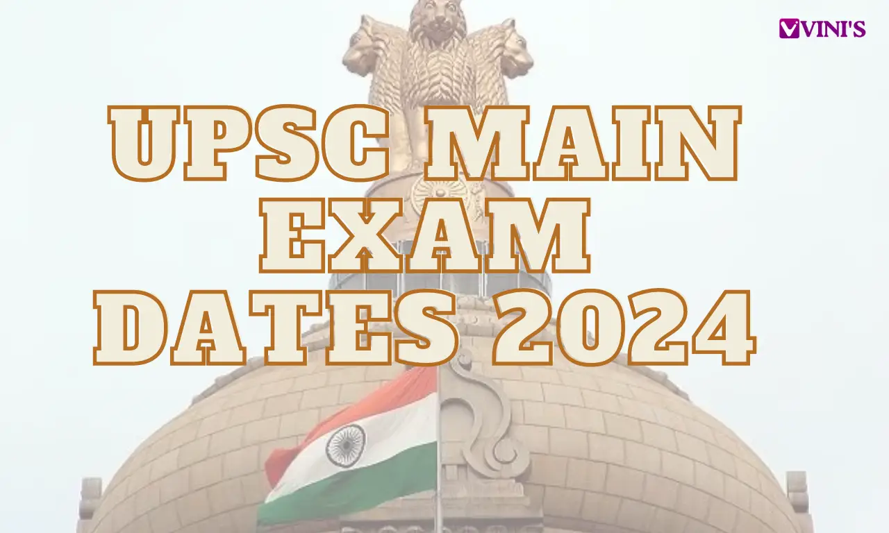 UPSC Main Exam Dates 2024