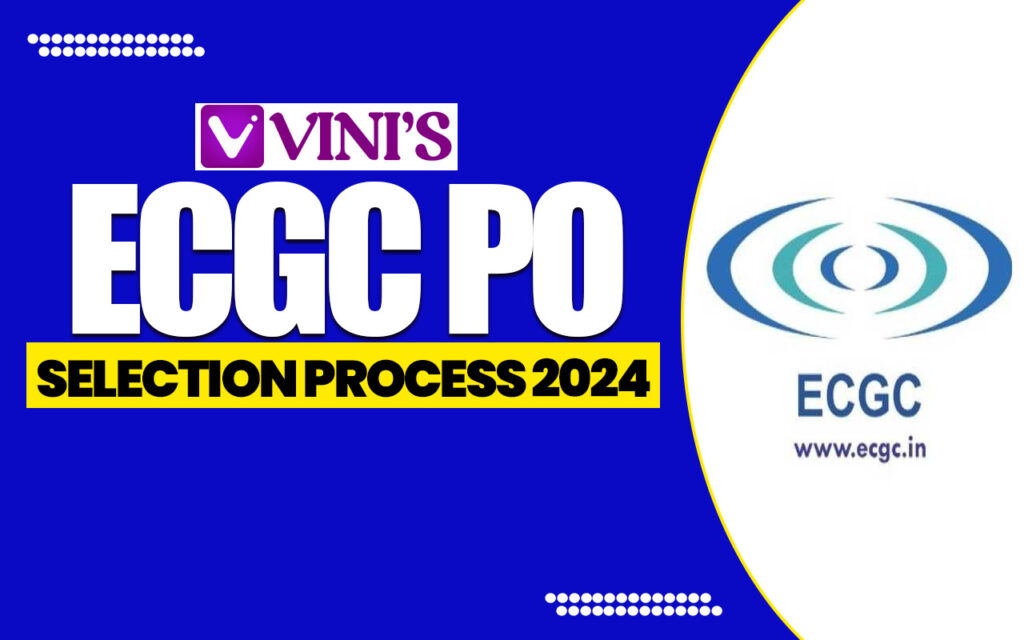 ECGC PO Selection Process 2024